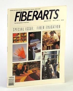 Bild des Verkufers fr Fiberarts - The Magazine of Textiles, March / April (Mar. / Apr.) 1991, Vol. 17, No. 5 - Special Fiber Education Issue zum Verkauf von RareNonFiction, IOBA