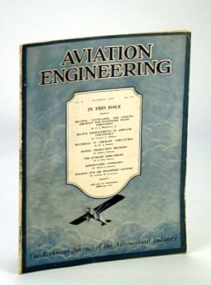 Seller image for Aviation Engineering (Magazine) - The Technical Journal of the Aeronautical Industry, October (Oct.) 1929 - The Junkers Aero Diesel / Boeing Production Methods for sale by RareNonFiction, IOBA