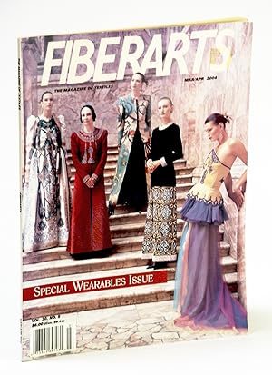 Bild des Verkufers fr Fiberarts, The Magazine of Textiles, March / April (Mar. / Apr.) 2004: Special Wearables Issue zum Verkauf von RareNonFiction, IOBA