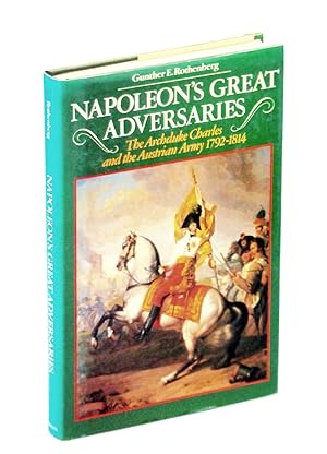 Bild des Verkufers fr Napoleon's Great Adversaries: The Archduke Charles and Austrian Army, 1792-1814 zum Verkauf von RareNonFiction, IOBA