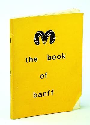 The Book of Banff (Handbook of Information on Banff National Park)