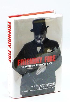 Imagen del vendedor de Friendly Fire: The Secret War Between The Allies a la venta por RareNonFiction, IOBA