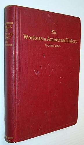 Bild des Verkufers fr The Workers in American History zum Verkauf von RareNonFiction, IOBA