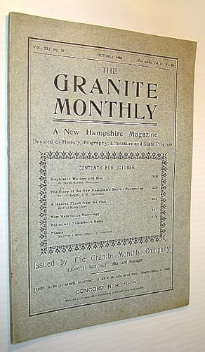 Seller image for The Granite Monthly - A New Hampshire Magazine Devoted to History, Biography, Literature and State Progress, October, 1909, Vol XLI, No. 10, New Series, Vol. IV, No. 10 - Hopkinton Matters and Men for sale by RareNonFiction, IOBA