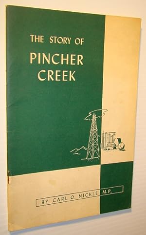 Seller image for The Story of Pincher Creek for sale by RareNonFiction, IOBA