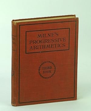 Seller image for Progressive Arithmetic - Third (3rd) Book / Milne's Progressive Arithmetics for sale by RareNonFiction, IOBA