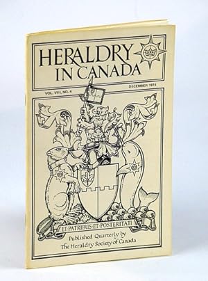 Bild des Verkufers fr Heraldry in Canada Quarterly, Vol VIII., No. 4 - December (Dec.) 1974 zum Verkauf von RareNonFiction, IOBA