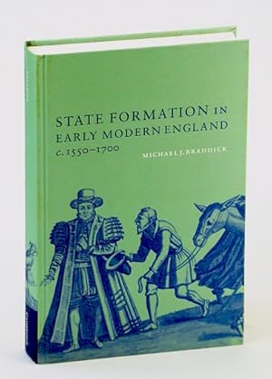 Seller image for State Formation in Early Modern England, C.1550-1700 for sale by RareNonFiction, IOBA