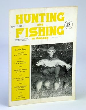 Bild des Verkufers fr Hunting and Fishing in Canada - Canada's National Wildlife Magazine, August (Aug.), 1956 - Chasing Manitoulin White Tails zum Verkauf von RareNonFiction, IOBA