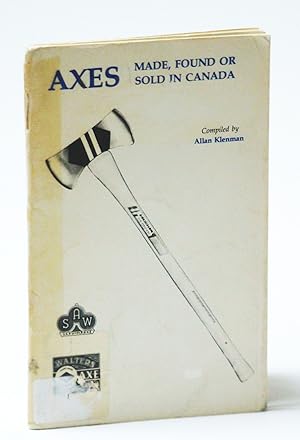 Axes Made, Found or Sold in Canada