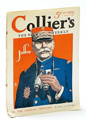 Bild des Verkufers fr Collier's, The National Weekly (Magazine), March (Mar.) 13, 1915, Vol. 54, No. 26 - In the German Trenches / General Joseph Joffre zum Verkauf von RareNonFiction, IOBA