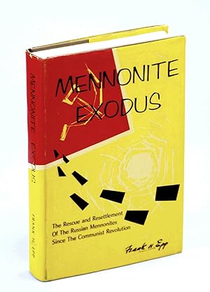 Imagen del vendedor de Mennonite Exodus: The Rescue and Resettlement of the Russian Mennonites Since the Communist Revolution a la venta por RareNonFiction, IOBA