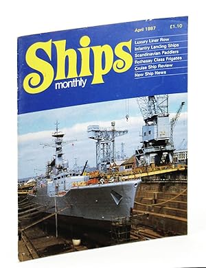 Bild des Verkufers fr Ships Monthly - The International Magazine for Shiplovers Ashore and Afloat: April 1987 zum Verkauf von RareNonFiction, IOBA