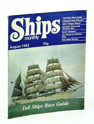 Bild des Verkufers fr Ships Monthly - The Magazine for Shiplovers Ashore and Afloat, August 1982 - Heroines of the South Atlantic zum Verkauf von RareNonFiction, IOBA