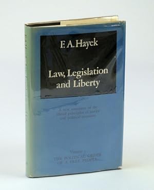 Law, Legislation and Liberty: The Political Order of a Free People, Volume 3 (III / Three): A New...