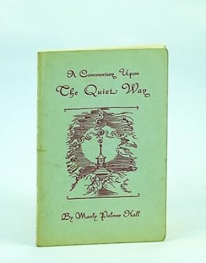 Seller image for A Commentary Upon The Quiet Way for sale by RareNonFiction, IOBA