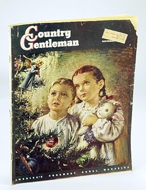 Country Gentleman - America's Foremost Rural Magazine, December (Dec.) 1948: The Saga of Oak Orch...