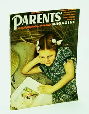 Parents' Magazine - On Rearing Children from Crib to College, June 1940 - How Much Freedom? / Thi...