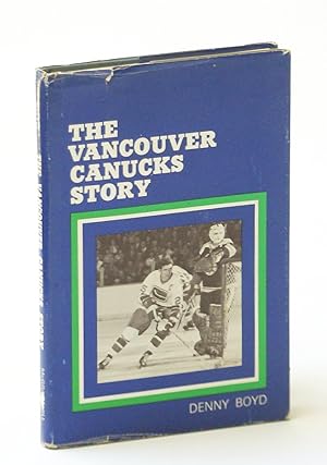 Seller image for The Vancouver Canucks Story for sale by RareNonFiction, IOBA