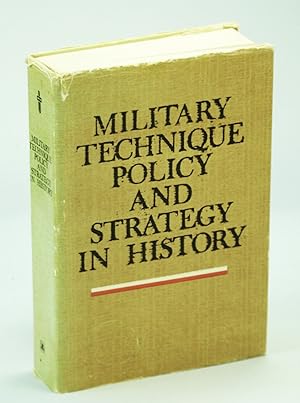 Imagen del vendedor de Military Technique Policy and Strategy in History a la venta por RareNonFiction, IOBA