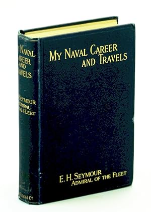 My Naval Career and Travels