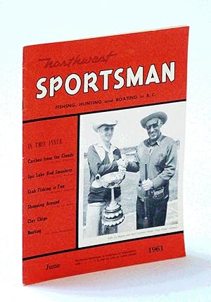 Northwest Sportsman Magazine - Fishing, Hunting and Boating in B.C., June 1961 - Nice Cover Photo...