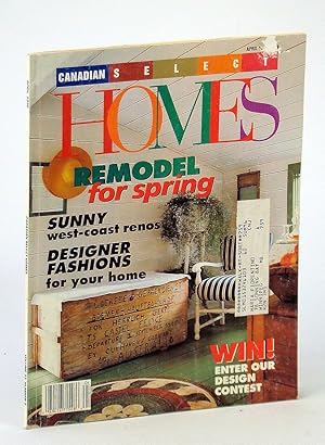 Canadian Select Homes Magazine, April [Apr.] 1996, Vol. 23, No. 2 - Sunny West-Coast Renos