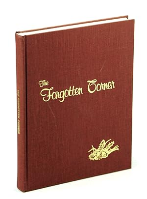 The Forgotten Corner: A History of the Communities of Comrey, Catchem, Hooper - Pendland, Onefour...