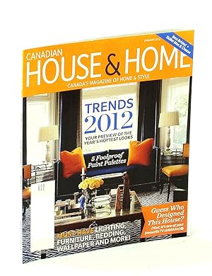Immagine del venditore per Canadian House & Home - Canada's Magazine of Home & Style, January [Jan.] 2012 - Trends 2012 venduto da RareNonFiction, IOBA