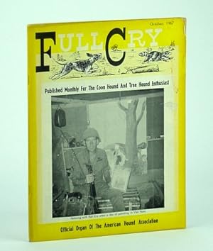 Full Cry Magazine, Vol. XXVIII - No. 9, October (Oct.) 1967 - Official Organ of the American Houn...