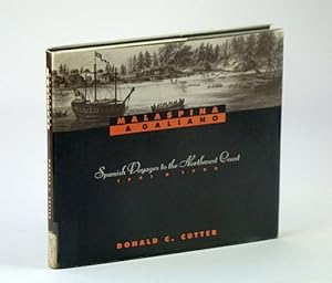 Bild des Verkufers fr Malaspina and Galiano - Spanish Voyages To the Northwest Coast 1791 & 1792 zum Verkauf von RareNonFiction, IOBA