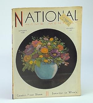 Seller image for National Home Monthly Magazine, September (Sept.) 1939 - Canada's Prison Shame / William Richard Morris for sale by RareNonFiction, IOBA