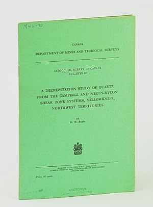 A Decrepitation Study of Quartz from the Campbell and Negus-Rycon Shear Zone Systems, Yellowknife...