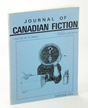 Bild des Verkufers fr Journal of Canadian Fiction, Winter 1974, Volume III, Number 1 zum Verkauf von RareNonFiction, IOBA