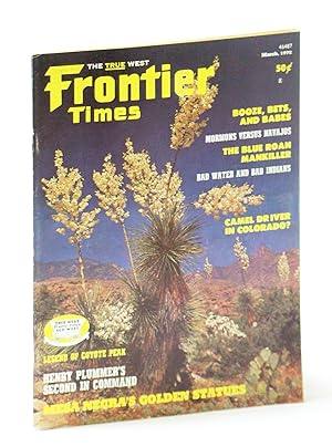 Seller image for Frontier Times Magazine: February - March (Feb. - Mar.), 1972: The Blue Roan Mankiller for sale by RareNonFiction, IOBA