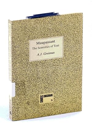 Imagen del vendedor de Maupassant: The Semiotics of Text - Practical Exercises (Semiotic Crossroads) a la venta por RareNonFiction, IOBA