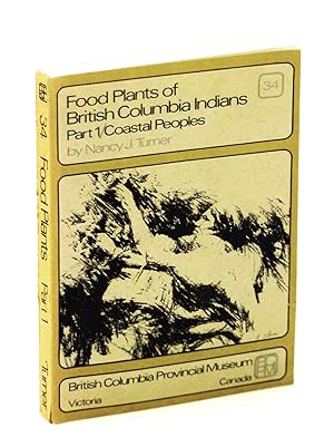 Seller image for Food Plants of British Columbia Indians - Part 1/Coastal Peoples (Handbook #34) for sale by RareNonFiction, IOBA