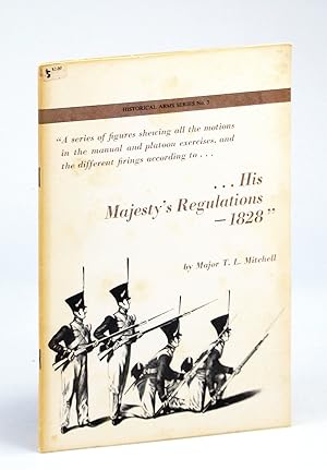 Seller image for His Majesty's Regulations - 1828: Historical Arms Series No. 5 [Five] for sale by RareNonFiction, IOBA