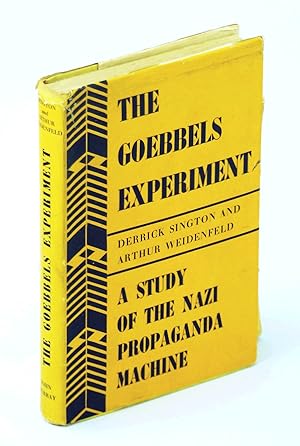 Seller image for The Goebbels Experiment: A Study of the Nazi Propaganda Machine for sale by RareNonFiction, IOBA