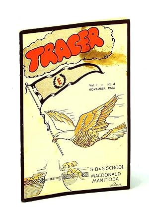 Seller image for Tracer Magazine, Vol. 1, No. 4, November (Nov.), 1944 - Monthly Publication of No. 3 Bombing and Gunnery (B & G) School , R.C.A.F. for sale by RareNonFiction, IOBA