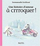Bild des Verkufers fr Une Histoire D'amour  Crrroquer ! zum Verkauf von RECYCLIVRE