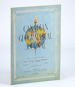 Canadian Geographical Journal, March (Mar.) 1933, Vol VI, No. 3 - Jehol / Cape Breton Island