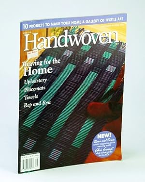 Imagen del vendedor de Handwoven (Hand Woven) Magazine, September (Sept.) / October (Oct.) 2003 - 10 Projects to Make Your Home a Gallery of textile Art a la venta por RareNonFiction, IOBA