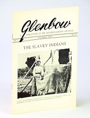 Seller image for Glenbow, July - August (Aug.) 1974, Vol. 7, No. 4 - The Slavey Indians for sale by RareNonFiction, IOBA