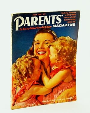 Seller image for Parents' Magazine - On Rearing Children from Crib to College, July 1940 - Looking Back at Sex Education / About Mumps / How Efficient Should a Mother Be? for sale by RareNonFiction, IOBA