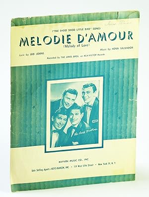 Imagen del vendedor de Melodie D'Amour (Melody of Love) - ("The Shoo Shoo Little Bird" Song) - Sheet Music for Voice and Piano with Chords a la venta por RareNonFiction, IOBA