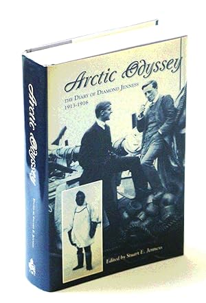 Image du vendeur pour Arctic Odyssey: The Diary of Diamond Jenness, Ethnologist with the Canadian Arctic Expedition in Northern Alaska and Canada 1913-1916 mis en vente par RareNonFiction, IOBA