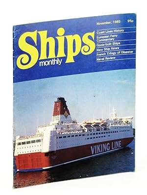 Bild des Verkufers fr Ships Monthly - The International Magazine for Shiplovers Ashore and Afloat: November 1985 zum Verkauf von RareNonFiction, IOBA