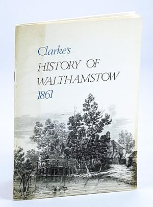 Imagen del vendedor de Clarke's History of Walthamstow 1861 a la venta por RareNonFiction, IOBA