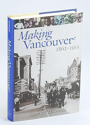 Seller image for Making Vancouver: Class, Status, and Social Boundaries, 1863-1913 for sale by RareNonFiction, IOBA